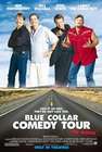 蓝领喜剧巡回电影Blue Collar Comedy Tour: The Movie